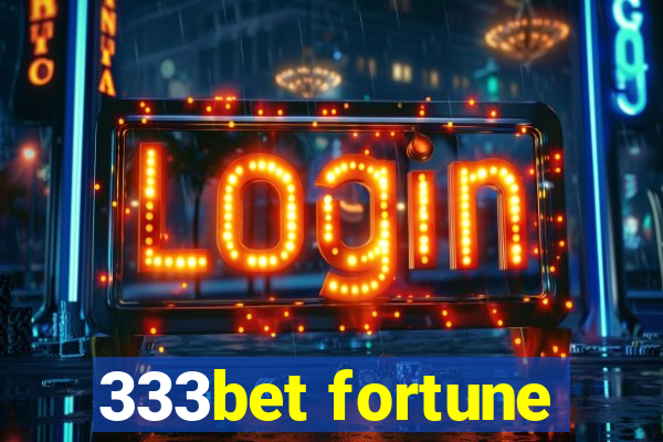 333bet fortune